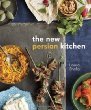 The New Persian KitchenLouisa Shafia